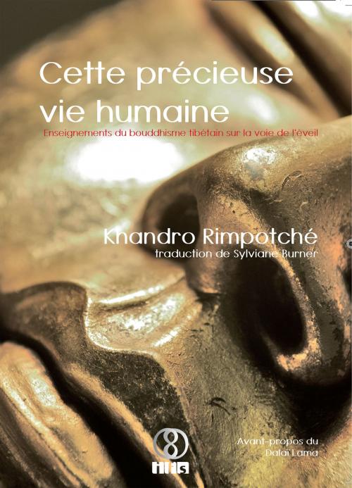 Cover of the book Cette précieuse vie humaine by Khandro Rimpotché, IFS