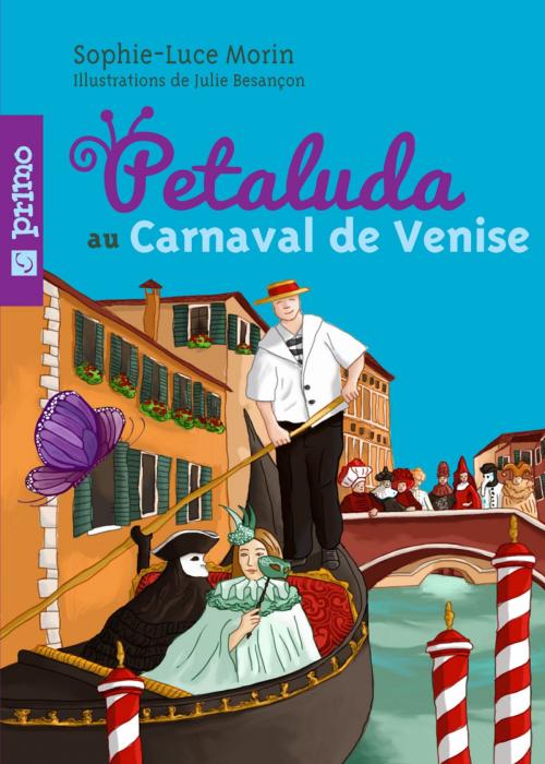 Cover of the book Petaluda au carnaval de Venise 06 by Morin Sophie-Luce, Besançon Julie, Cornac