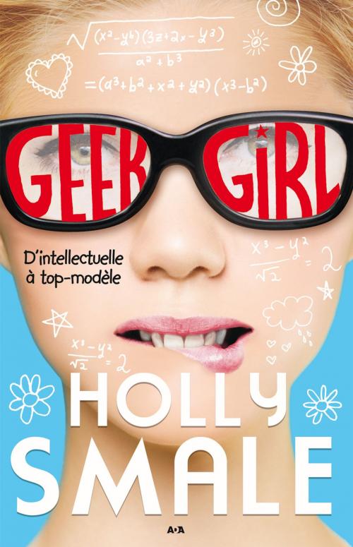 Cover of the book Geek girl by Holly Smale, Éditions AdA