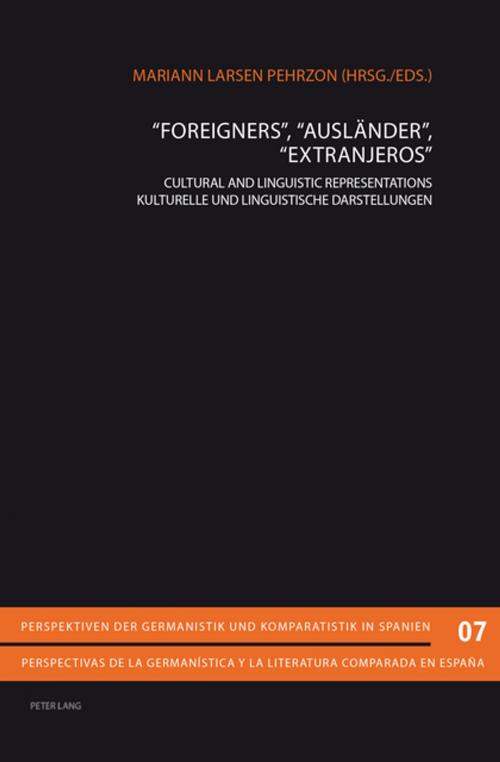 Cover of the book «Foreigners», «Auslaender», «Extranjeros» by , Peter Lang