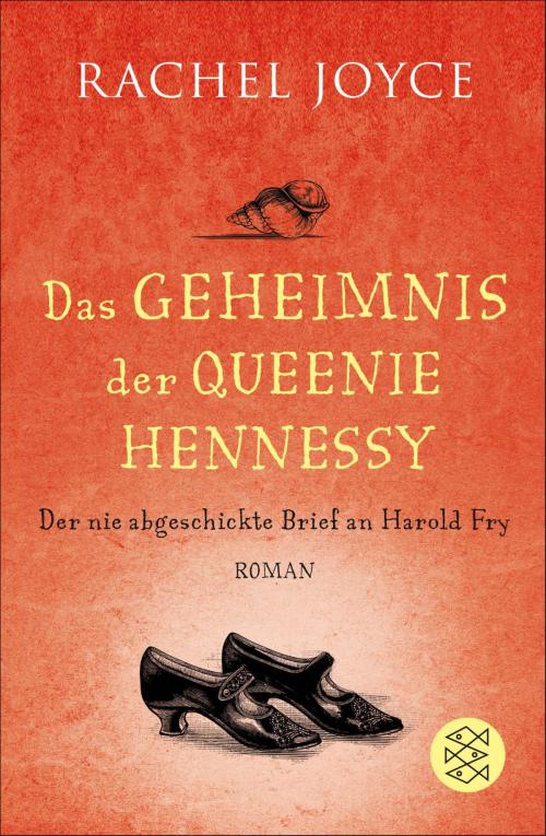 Cover of the book Das Geheimnis der Queenie Hennessy by Rachel Joyce, FISCHER E-Books