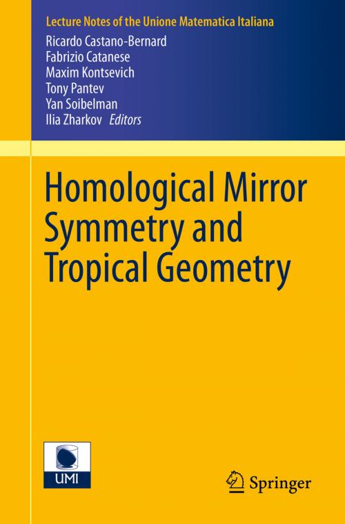 Cover of the book Homological Mirror Symmetry and Tropical Geometry by , Springer International Publishing