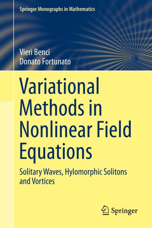 Cover of the book Variational Methods in Nonlinear Field Equations by Vieri Benci, Donato Fortunato, Springer International Publishing