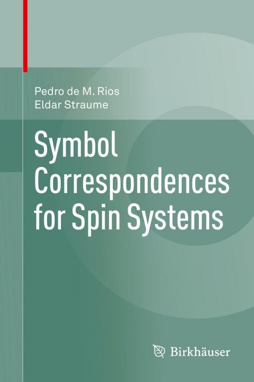 Cover of the book Symbol Correspondences for Spin Systems by Pedro de M. Rios, Eldar Straume, Springer International Publishing