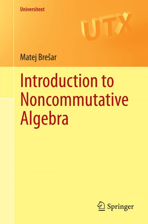 Cover of the book Introduction to Noncommutative Algebra by Matej Brešar, Springer International Publishing