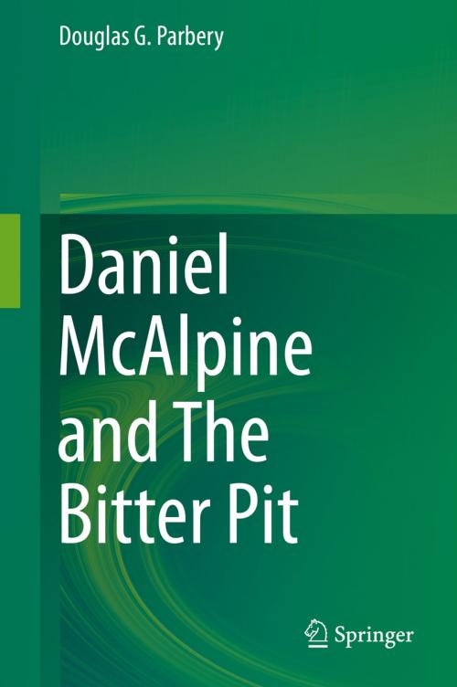 Cover of the book Daniel McAlpine and The Bitter Pit by Douglas G. Parbery, Springer International Publishing