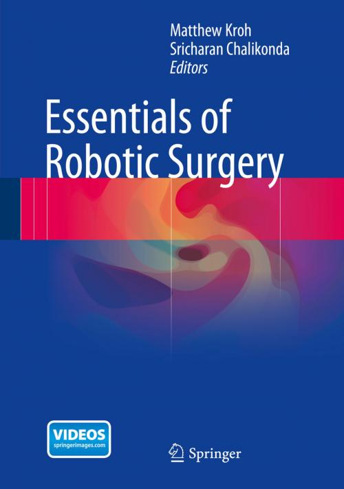 Cover of the book Essentials of Robotic Surgery by , Springer International Publishing