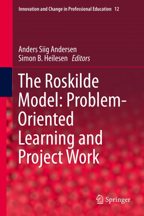 Cover of the book The Roskilde Model: Problem-Oriented Learning and Project Work by , Springer International Publishing
