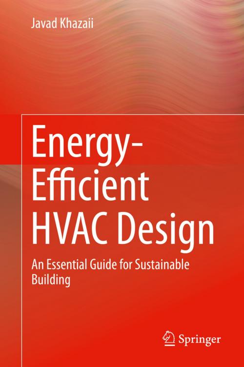 Cover of the book Energy-Efficient HVAC Design by Javad Khazaii, Springer International Publishing