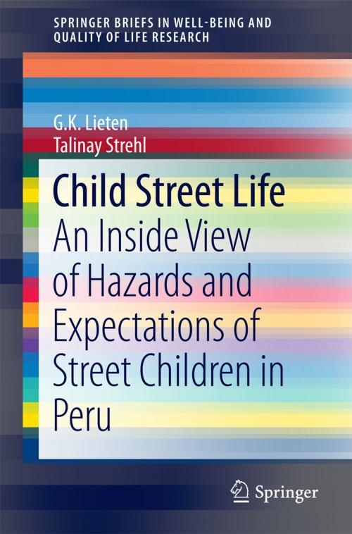 Cover of the book Child Street Life by G.K. Lieten, Talinay Strehl, Springer International Publishing