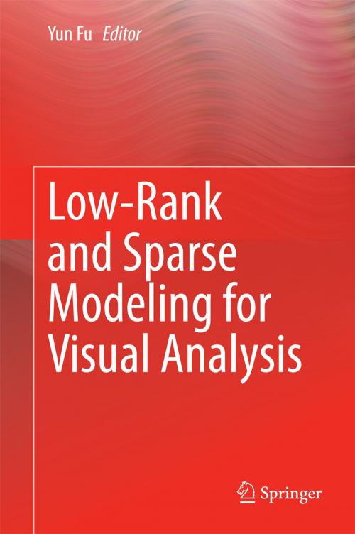 Cover of the book Low-Rank and Sparse Modeling for Visual Analysis by , Springer International Publishing