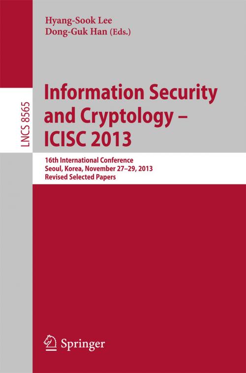 Cover of the book Information Security and Cryptology -- ICISC 2013 by , Springer International Publishing
