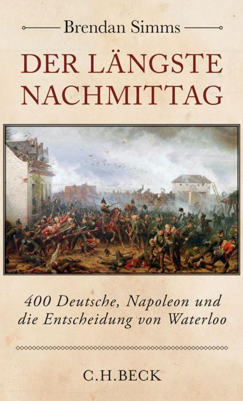 Cover of the book Der längste Nachmittag by Brendan Simms, C.H.Beck