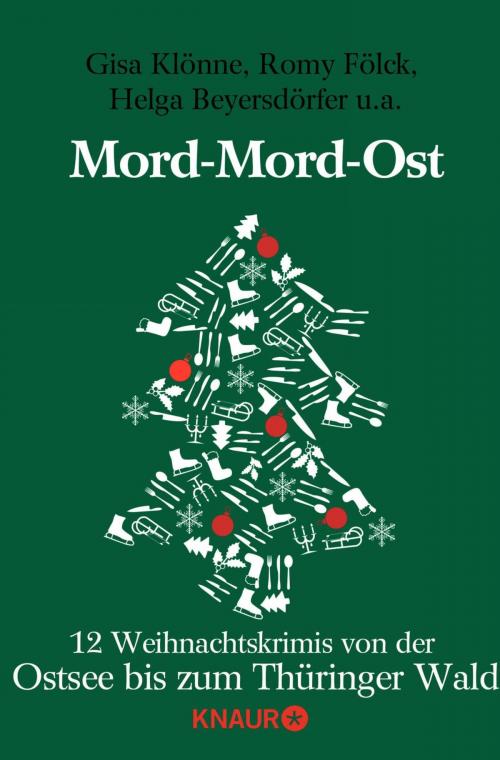 Cover of the book Mord-Mord-Ost by Gisa Klönne, Helga Beyersdörfer, Romy Fölck, Knaur eBook