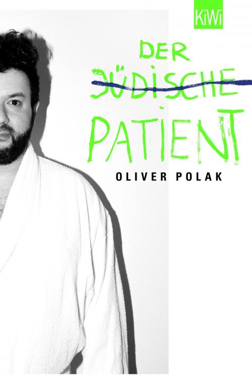 Cover of the book Der jüdische Patient by Oliver Polak, Kiepenheuer & Witsch eBook