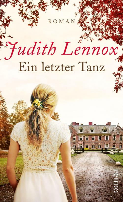Cover of the book Ein letzter Tanz by Judith Lennox, Piper ebooks