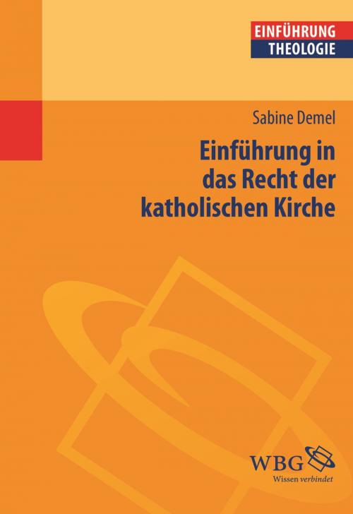 Cover of the book Einführung in das Recht der katholischen Kirche by Sabine Demel, wbg Academic