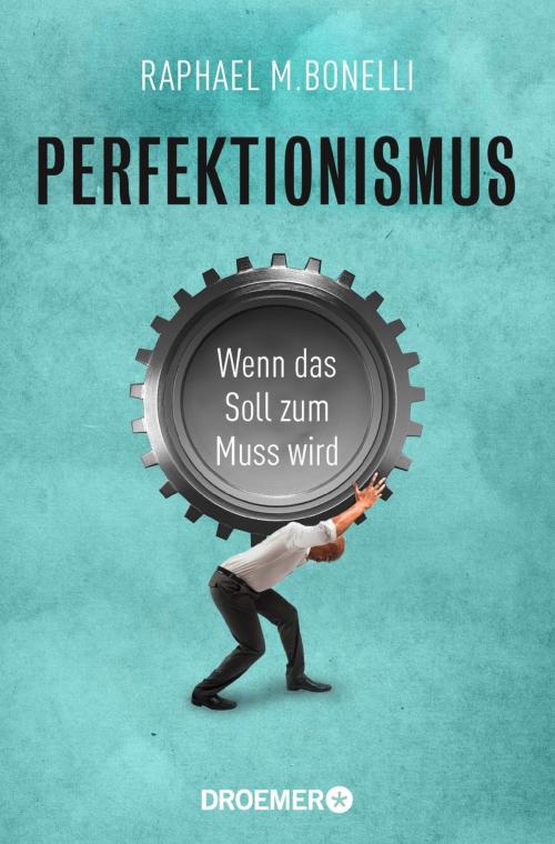 Cover of the book Perfektionismus by Raphael M. Bonelli, Pattloch eBook