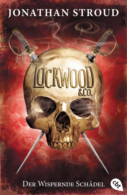 Cover of the book Lockwood & Co. - Der Wispernde Schädel by Jonathan Stroud, cbj