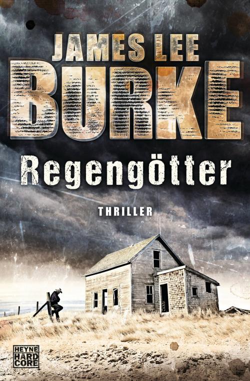 Cover of the book Regengötter by James Lee Burke, Heyne Verlag