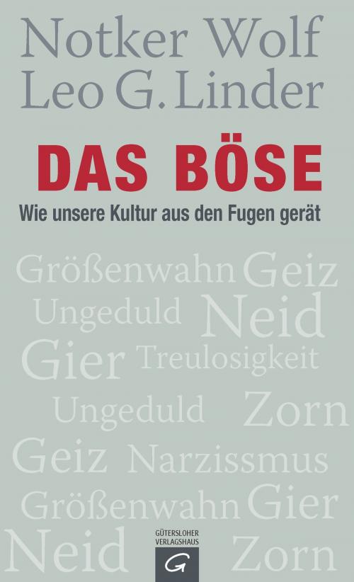 Cover of the book Das Böse by Notker Wolf, Leo G. Linder, Gütersloher Verlagshaus