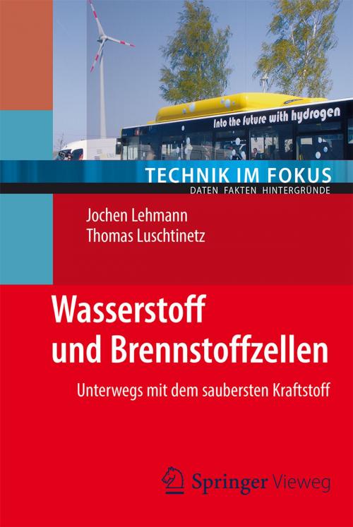 Cover of the book Wasserstoff und Brennstoffzellen by Jochen Lehmann, Thomas Luschtinetz, Springer Berlin Heidelberg