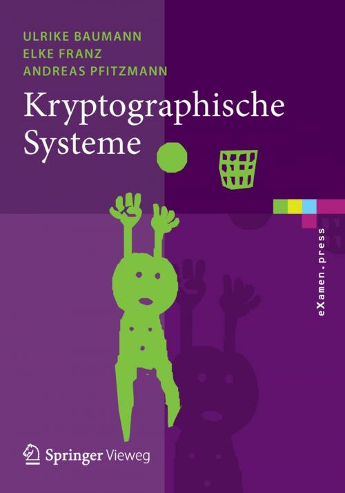 Cover of the book Kryptographische Systeme by Ulrike Baumann, Elke Franz, Andreas Pfitzmann, Springer Berlin Heidelberg