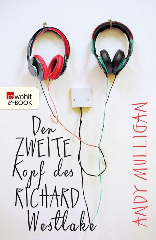 Cover of the book Der zweite Kopf des Richard Westlake by Andy Mulligan, Rowohlt E-Book