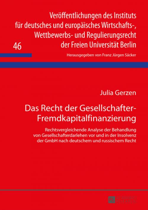 Cover of the book Das Recht der Gesellschafter-Fremdkapitalfinanzierung by Julia Gerzen, Peter Lang