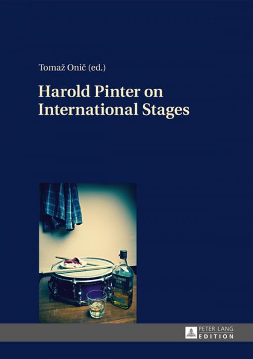 Cover of the book Harold Pinter on International Stages by , Peter Lang