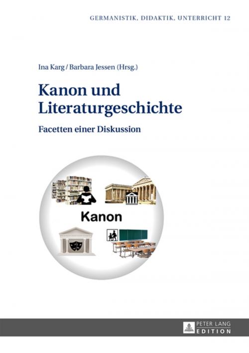 Cover of the book Kanon und Literaturgeschichte by , Peter Lang