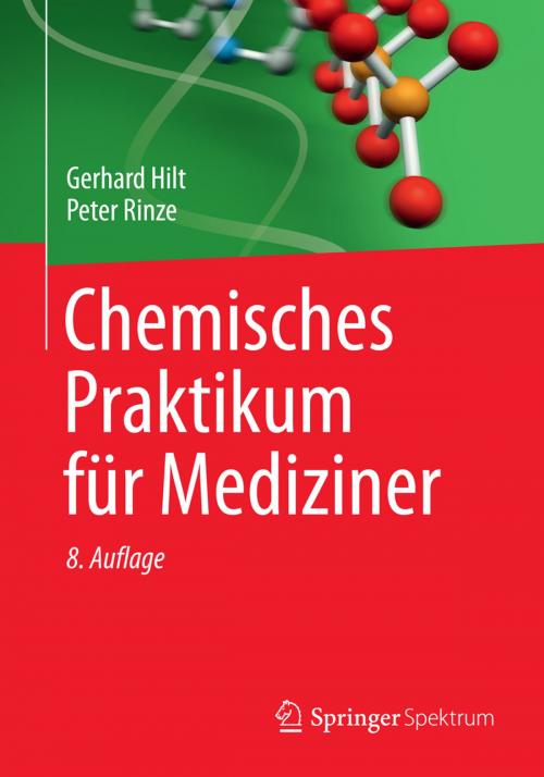 Cover of the book Chemisches Praktikum für Mediziner by Gerhard Hilt, Peter Rinze, Springer Fachmedien Wiesbaden