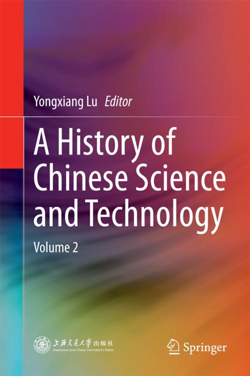 Cover of the book A History of Chinese Science and Technology by , Springer Berlin Heidelberg