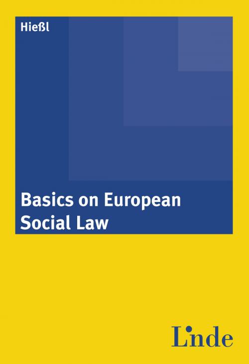 Cover of the book Basics on European Social Law by Christina Hießl, Linde Verlag Wien Gesellschaft m.b.H.
