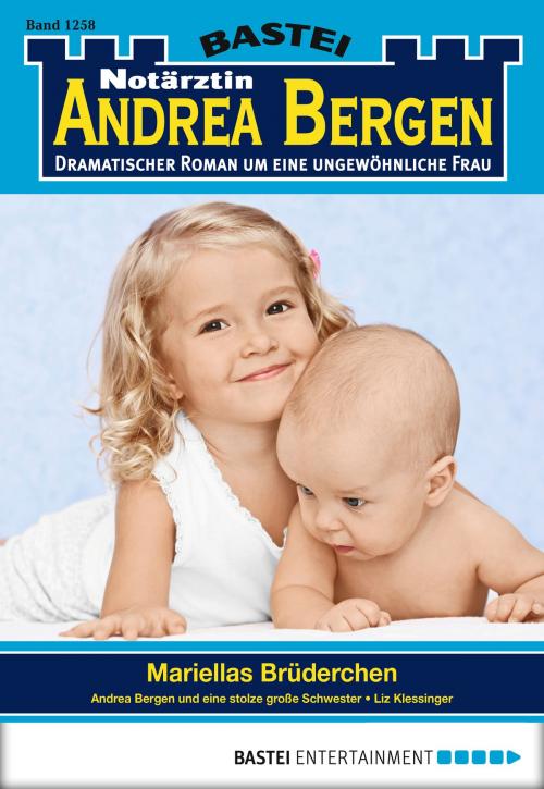 Cover of the book Notärztin Andrea Bergen - Folge 1258 by Liz Klessinger, Bastei Entertainment