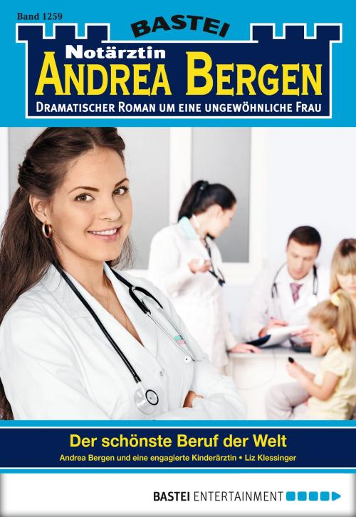 Cover of the book Notärztin Andrea Bergen - Folge 1259 by Liz Klessinger, Bastei Entertainment