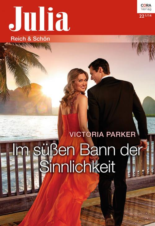Cover of the book Im süßen Bann der Sinnlichkeit by Victoria Parker, CORA Verlag