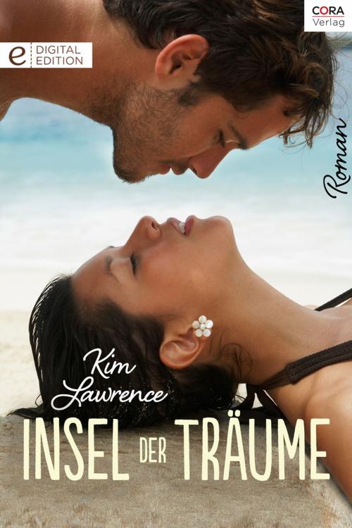 Cover of the book Insel der Träume by Kim Lawrence, CORA Verlag