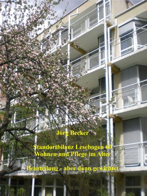 Cover of the book Standortbilanz Lesebogen 60 Wohnen und Pflege im Alter by Jörg Becker, BoD E-Short