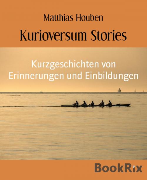 Cover of the book Kurioversum Stories by Matthias Houben, BookRix