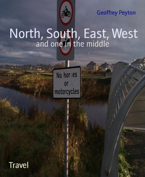 Cover of the book North, South, East, West by Geoffrey Peyton, BookRix