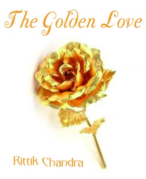 Cover of the book The Golden Love by Rittik Chandra, BookRix