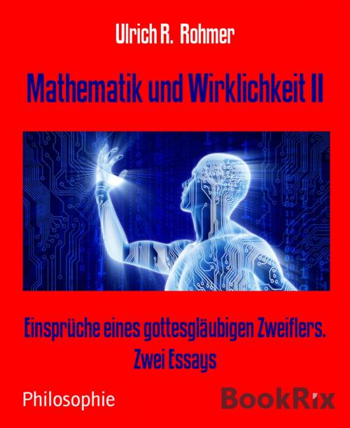 Cover of the book Mathematik und Wirklichkeit II by Ulrich R. Rohmer, BookRix