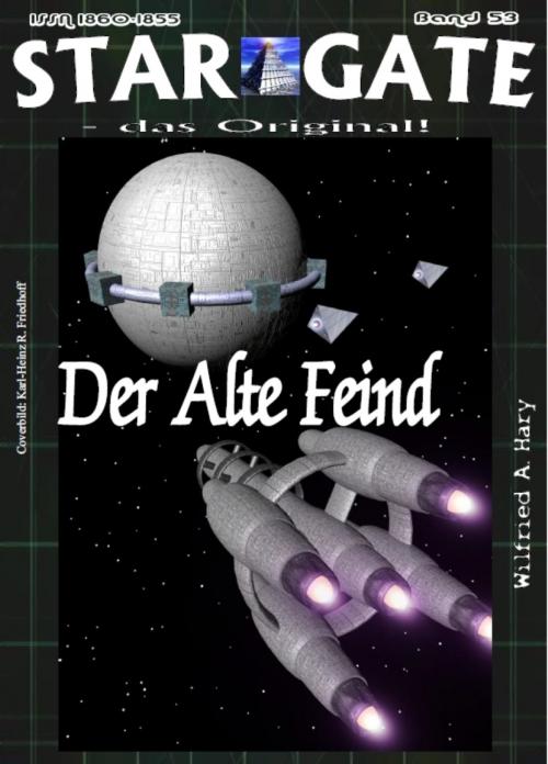 Cover of the book SG 053: Der alte Feind by Wilfried A. Hary, BookRix