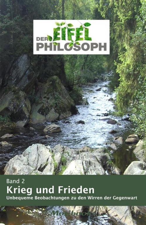 Cover of the book Band 2 - Krieg und Frieden by null Eifelphilosoph, neobooks