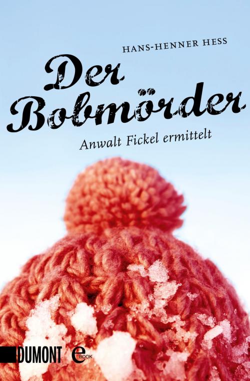 Cover of the book Der Bobmörder by Hans-Henner Hess, DuMont Buchverlag