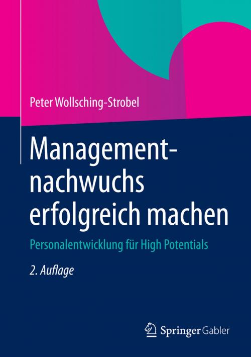 Cover of the book Managementnachwuchs erfolgreich machen by Peter Wollsching-Strobel, Gabler Verlag