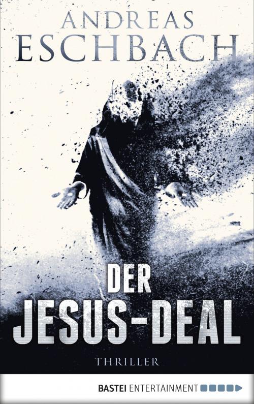 Cover of the book Der Jesus-Deal by Andreas Eschbach, Bastei Entertainment