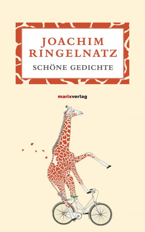 Cover of the book Schöne Gedichte by Joachim Ringelnatz, marixverlag