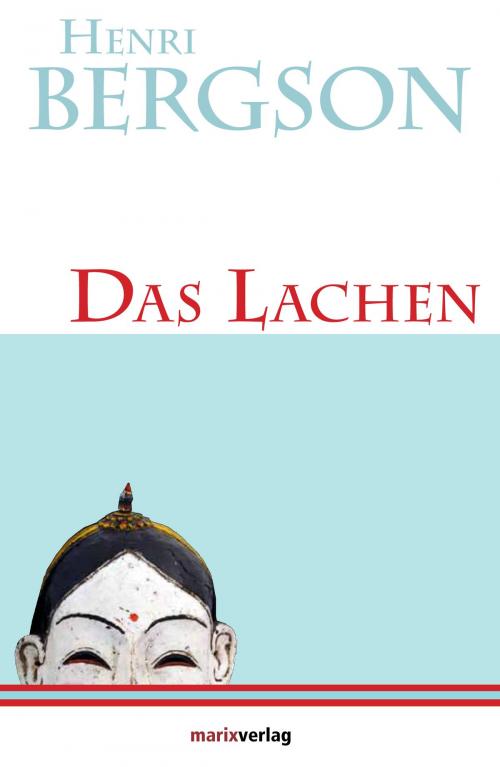 Cover of the book Das Lachen by Henri Bergson, marixverlag